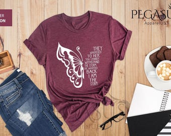 Women Empowerment Shirt, They Whispered You Cannot Withstand the Storm Shirt, Inspirational Shirts Women, Feminism Shirts, Positive Quotes