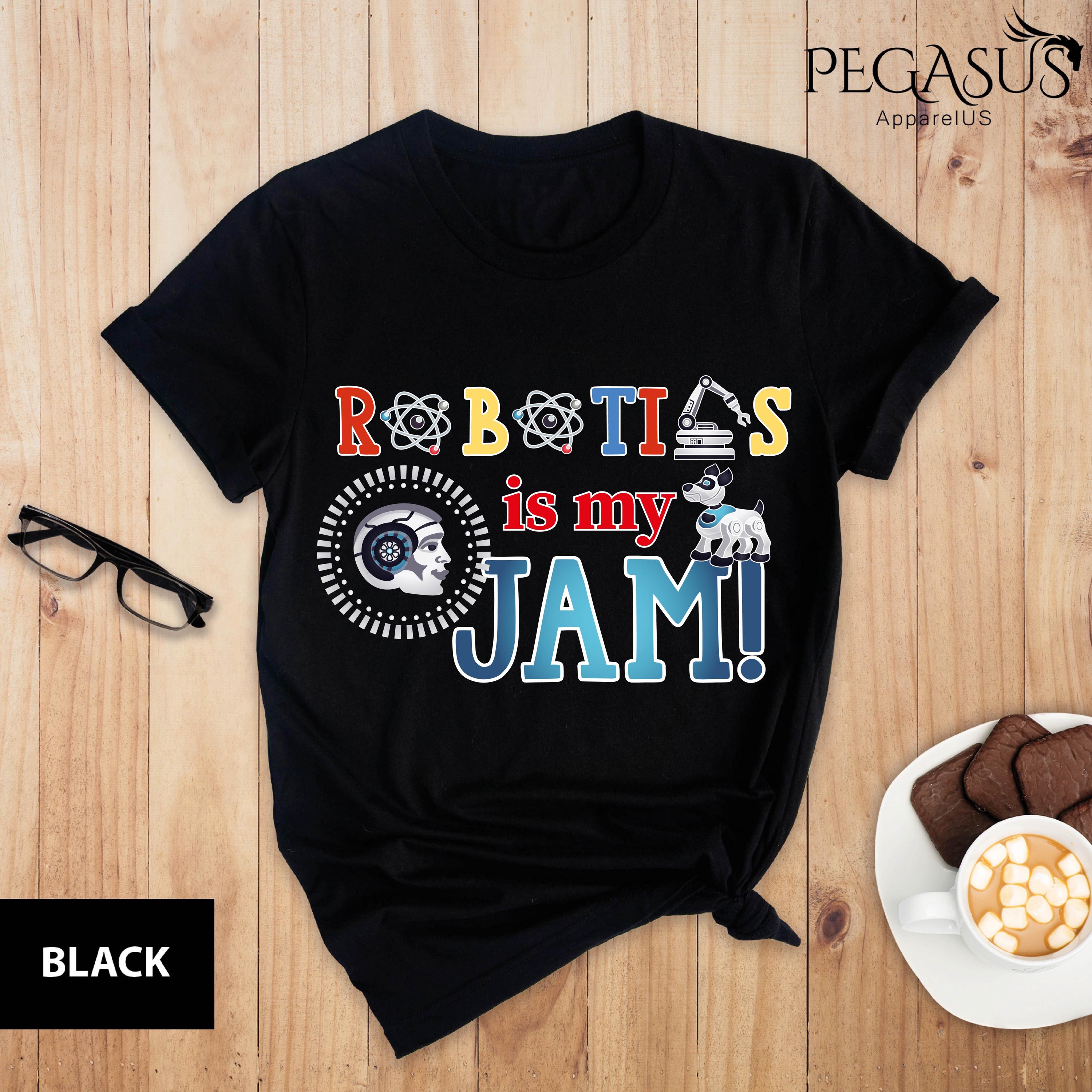 Robotics is My Jam Shirt, Kids Funny Robotic Shirt, Engineering Shirt ...