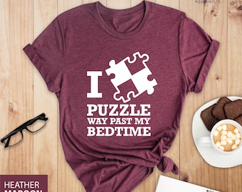 I Puzzle Way Past My Bedtime Shirt, Puzzle Lover Gift, Jigsaw Puzzle Shirt, Puzzle Player Shirt, Pieces Of Puzzle Shirt, Puzzle Shirt