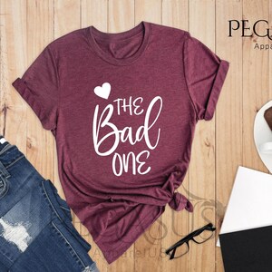 Girls Group Shirt, The Funny One, The Loud One, The Wild One, The Bad One, Sisters Shirt, Best Friend Shirt, Funny Girls Trip Shirts image 5