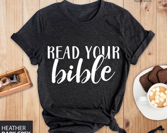 Read Your Bible Shirt, Christian Shirt, Bible Shirt, Gift For Christian, Bible Gift Shirt, Religious Shirt, Gifts For Religion People