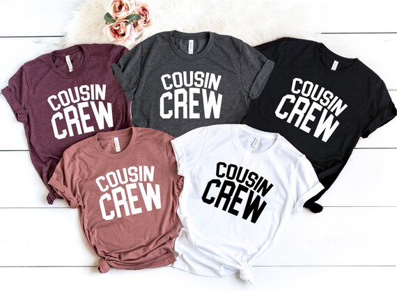 Cousin Crew T-shirt Matching Cousin 