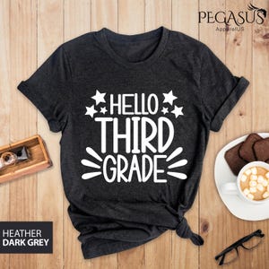 Hello 3rd Grade Shirt, Teacher Appreciation Tee, 1st Day Of School Shirt, Team Teacher Shirt, Third Grade Teacher Shirt, 3rd Grade Gift