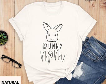 Bunny Mom Shirt, Bunny Mother Shirt, Rabbit Lover Gift, Rabbit Gift, Bunny Mom Gift, Animal Pet T-shirt, Rabbit Mama Shirt, Bunny Shirt