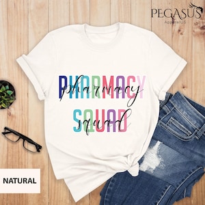 Pharmacy Squad Shirt, Pharmacy Technician, Pharmacy Student Shirt, Pharmacy Gift, Pharmacy Team Shirt, Pharmacist Shirt, Pharmacy Life