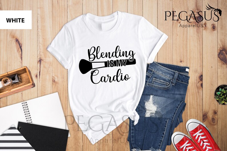 Blending Is My Cardio Shirt, Makeup Shirt, Makeup Artist Shirt, Makeup Lover Gift, Lipstick Foundation Eyeliner, Makeup Artist Gift image 9