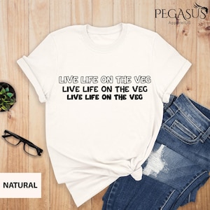 Live Life on the Veg Shirt, Vegan Shirt, Vegetarian Shirt, Animal Rights Shirts, Animal Liberation, Vegetable Lover Shirt, Vegan Gift