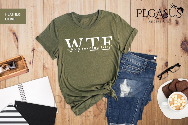Who's Turning Fifty Shirt, WTF Shirt, Funny 50th Birthday Shirt, 50th Birthday Gift, Funny 50 Birthday Shirt, Gift For 50th image 8