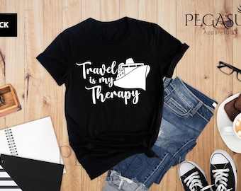 Travel Is My Therapy Shirt, Funny Travel Shirt, Gift For Traveler, Travel Shirt, Traveler Gift, Travel Buddies Shirt, Vacation T-shirt