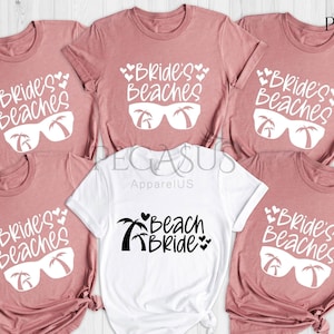 Brides Beaches Shirt, Beach Bachelorette Party Shirts, Beach Bride Shirt, Maid of Honor Shirts, Bridesmaid Shirts, Bride Gift, Bridal Gift