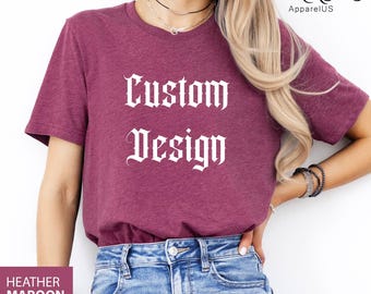 Custom Text Shirts, Personalized Shirt, Custom Unisex Shirts, Custom Shirt for Women, Custom Shirt for Men, Custom Printing T-shirts