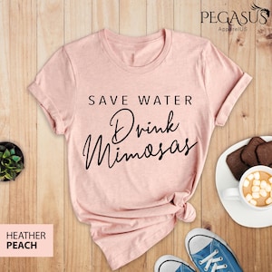 Save Water Drink Champagne - Drink Mimosas Shirt, Brunch Shirts, Brunch Group Shirts, Bachelorette Drinking Shirts, Bridesmaid Drinking Tees