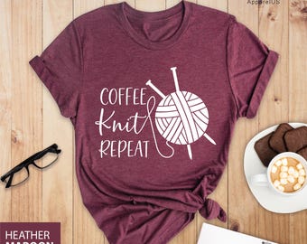 Coffee Knit Repeat Shirt, Funny Shirt, Grandma Knitting Shirt, Grandma Knitting Tee, Gift For Grandma, Knitting Lover, Knitting Gift