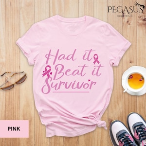 Had It Beat It Survivor Shirt, Cancer Awareness Shirt, Pink Ribbon Shirt, Cancer Survivor Shirt, Breast Cancer Shirt, Survivor Shirt