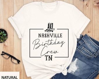 Nashville Birthday Crew, Nashville Birthday Shirt, Birthday Party Group Shirt, Birthday Matching Shirt, Girls Birthday Nashville Trip Shirt