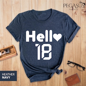 Hello 18 Shirt, 18th Birthday Shirt, Birthday Shirt, Hello Eighteen Shirt, 18th Birthday Gift, Birthday Gift, Eighteen Birthday Party Shirt