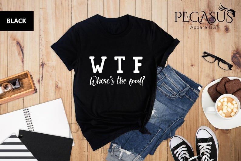 WTF Shirt, Where Is The Food Shirt, Food Lover Shirt, Funny Food Shirt, Gift For Food Lover, Food Shirt, Food Gift Tee, Chef Birthday Shirt image 1