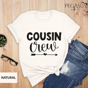 Cousin Crew T-shirt, Matching Family Shirts, Family Cousin Gifts, Matching Cousin Shirt, Cousin Crew Tshirts, Cousin Crew Shirts