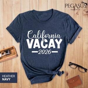 California Vacay 2026 Shirt, West Cost Vacation Tee, California Dreaming Tee, Family Vacation Shirt, Cali Girl Shirt, Trendy California Tee image 8