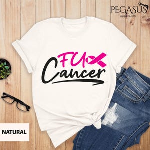 Fuck Cancer Shirt, Breast Cancer T-Shirt, Cancer Survivor Shirt, Positive Vibes, Fighter Shirt, Breast Cancer, Cancer Ribbon Shirt image 1