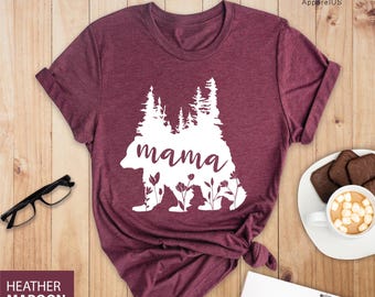Mama Bear Shirt, New Mom Shirt, Mother's Day Shirt, Gift for Mom, Mom Gift Crewneck Shirt, Mom Life T-Shirt, Mama Bear Tee, Animal Lover Tee