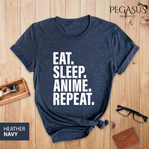 Eat Sleep Anime Repeat Shirt, Gift for Anime Fan, Anime Otaku Shirt, Cool Anime Shirt, Gift for Him, Anime Shirt, Gift for Anime Lover