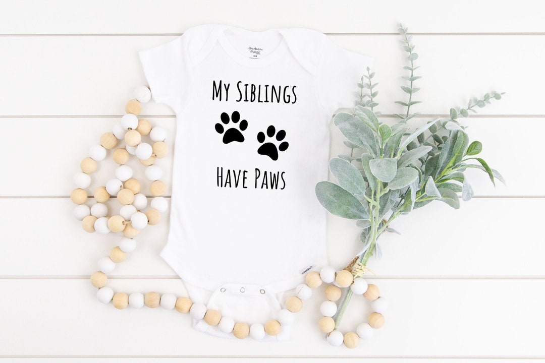 My Siblings Have Paws Onesie Cute Pet Baby Onesie Cat Paw Print Onesie