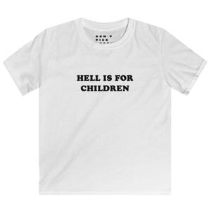 Hell is for Children Meme Crop Top Baby Tee 90s Y2K Retro Style Inspired Graphic Tee Fun Short Cropped Length Crew Neck Short Sleeve T Shirt
