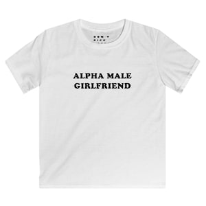 Alpha Male Girlfriend Crop Top Funny Dom Dominant GF Cropped Short Length T Shirt Baby Tee Fun Iconic Gift for Her Novelty Graphic Tee Gift