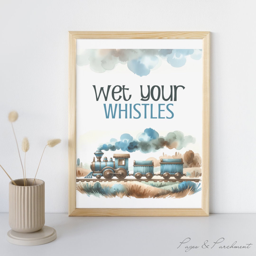 Wet Your Whistles Train Table Sign Instant Digital Download Chugga ...
