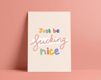 Just Be Nice Print Etsy