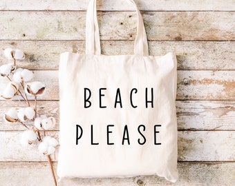 Beach Please Canvas Tote Bag * Funny Tote Bag * Humorous Beach Bag * Shopping Bag * Tote Bag Gift For Friends * Cotton Canvas Tote Bag