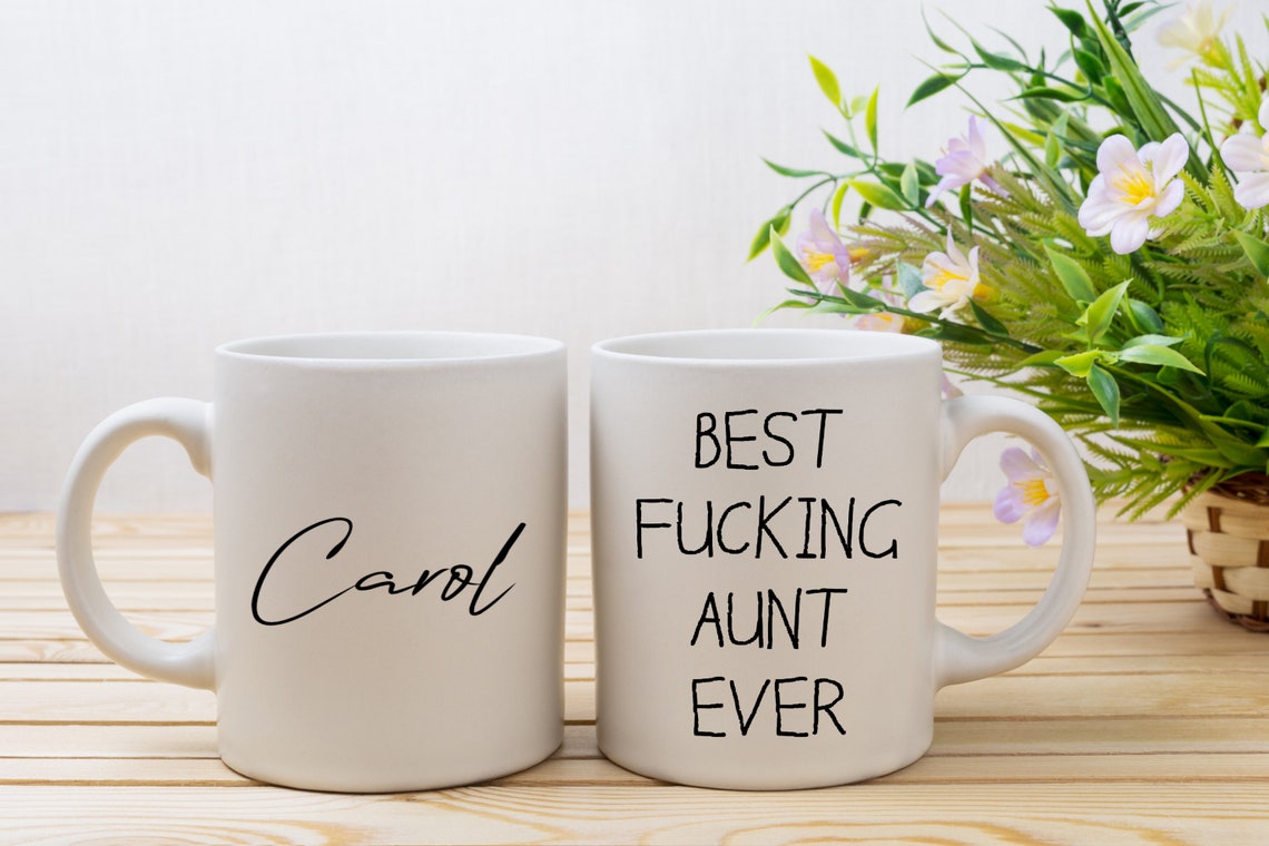 Best Fucking Aunt Ever Mug Personalized Aunt T Mug Etsy 