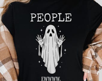Funny Ghost Shirt for Sarcastic Introvert Humor Tee Womens Sassy Tshirt Spooky Season Gift for Halloween Lovers Tshirt for Men Dark Humor