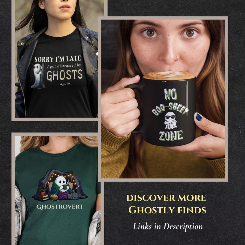 May include: A black t-shirt with a ghost graphic and text reading Sorry I'm Late I got distracted by GHOSTS again, a black mug with a ghost graphic and text reading NO BOO-SHEET ZONE, and a dark green t-shirt with a ghost graphic and text reading GHOSTROVERT.