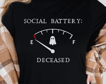 Social Battery Shirt for Ghost Hunter Introvert Humor Funny Relatable Tee Sarcastic Womens Tshirt Paranormal Investigator Gear Gift for Men
