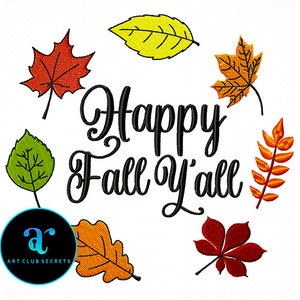 Happy Fall Y'all Embroidery Happy Fall Yall Embroidery Design Thanksgiving Embroidery Design Machine Embroidery Lettering Instant Download