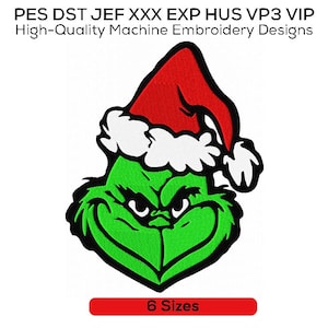 May include: Green Grinch character wearing a red and white Santa hat.  The Grinch is looking to the right.  PES DST JEF XXX EXP HUS VP3 VIP High-Quality Machine Embroidery Designs 6 Sizes