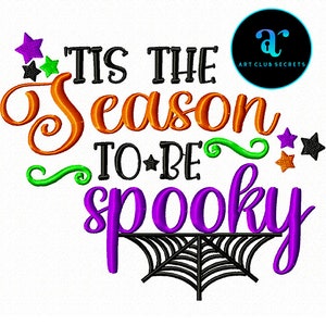Tis The Season To Be Spooky Embroidery, Halloween Embroidery, Embroidery Patterns, Embroidery Files, Machine Embroidery, Instant Download