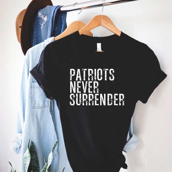 Patriots Never Surrender T Shirt, Republican Shirt, Conservative Shirt, Conservative Gifts, Patriot Gifts, Trump Shirt, Patriot Party