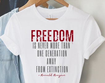 Freedom shirt, Ronald Reagan Quote, Resist Tyranny, Patriot shirt, Conservative Shirt, Patriot, Patriot Gift, Freedom Fighter, Unisex Shirt