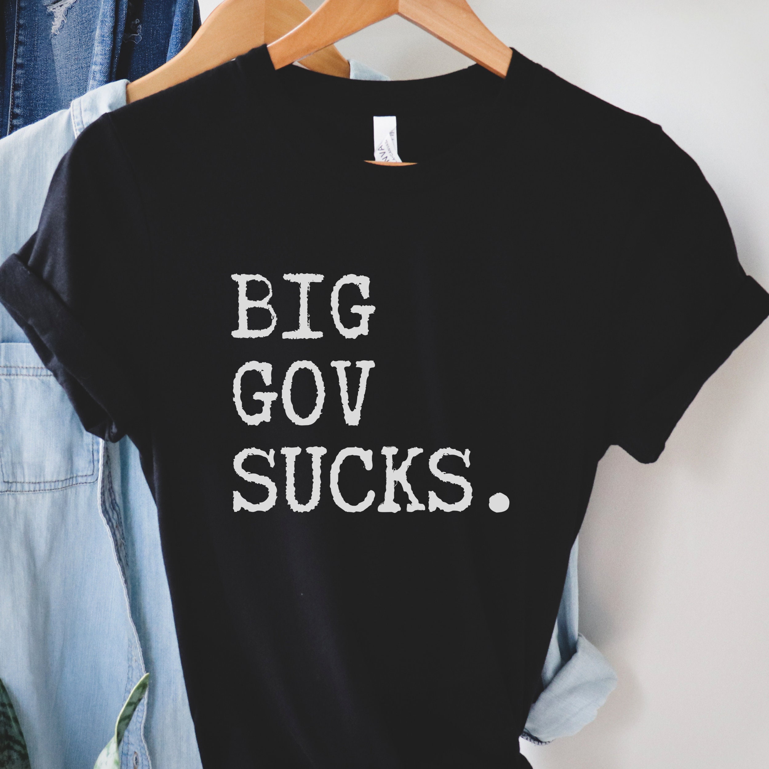 big gov sucks shirt