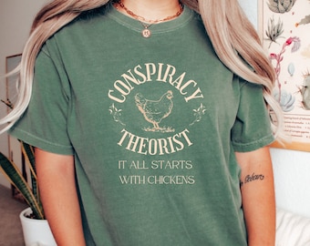 Conspiracy Theorist it all starts with chickens Tee