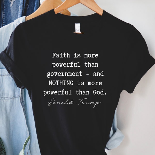 Faith Quote Shirt, Patriot Quote, Donald Trump Quote Shirt, Patriot Shirt, Patriot Party Shirt, Freedom Shirt, RIP GOP Shirt, , Trump Quote