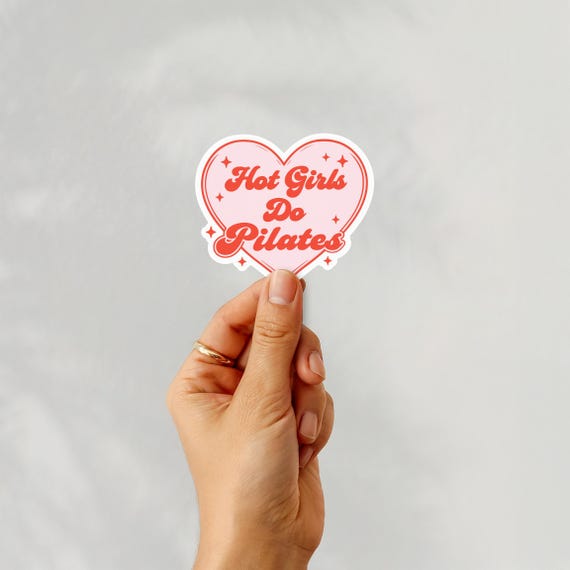 Hot Girls Do Pilates Sticker | Pink Heart Vinyl Sticker | Pilates Girl Sticker