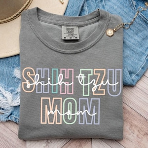 Shih Tzu Mom Shirt – Cute Dog Lover Gift – Shih Tzu Dog Mama Tee – Funny Shih Tzu Owner Shirt – Shih Tzu Mom Gift – Dog Mom Shirt