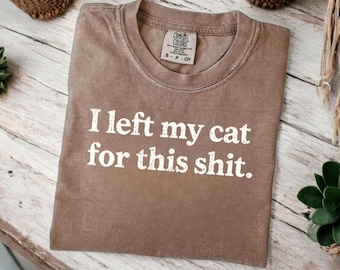 Funny Cat Shirt: Sarcastic Kitty Tee - Cat Lover Gift