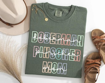 Doberman Mom Shirt – Cute Dog Lover Gift – Doberman Pinscher Dog Mama Tee – Funny Doberman Owner Shirt – Doberman Mom Gift – Dog Mom Shirt