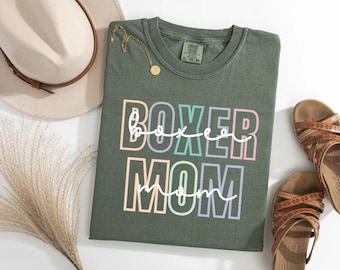 Boxer Mom Shirt – Cute Dog Lover Gift – Boxer Dog Mama Tee – Funny Boxer Owner Shirt – Boxer Mom Gift – Dog Mom Shirt – Dog Mom Shirt