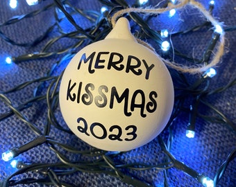 Merry Kissmas Bauble, Personalise your own bauble, family Christmas bauble 2023, keepsake bauble 2023, unique Christmas bauble, special